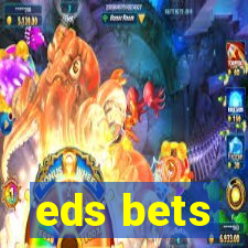 eds bets